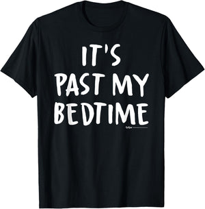 It's Past My Bedtime Nap T-Shirt - T-Shirt | Black