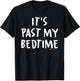 It's Past My Bedtime Nap T-Shirt - T-Shirt | Black