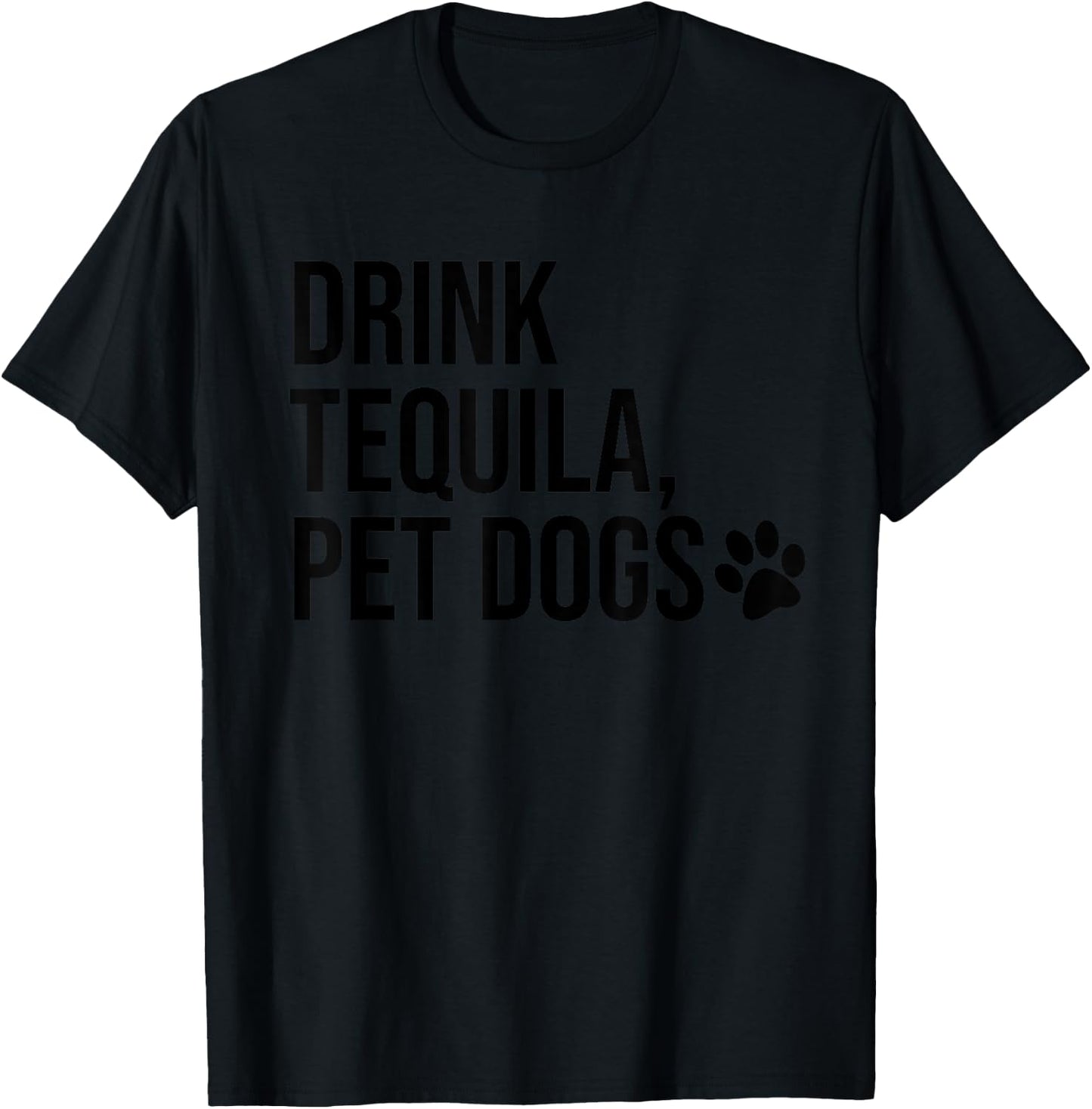 Drink Tequila Pet Dogs Shirt that says Tequila Tops,Drinking T-Shirt - T-Shirt | Black