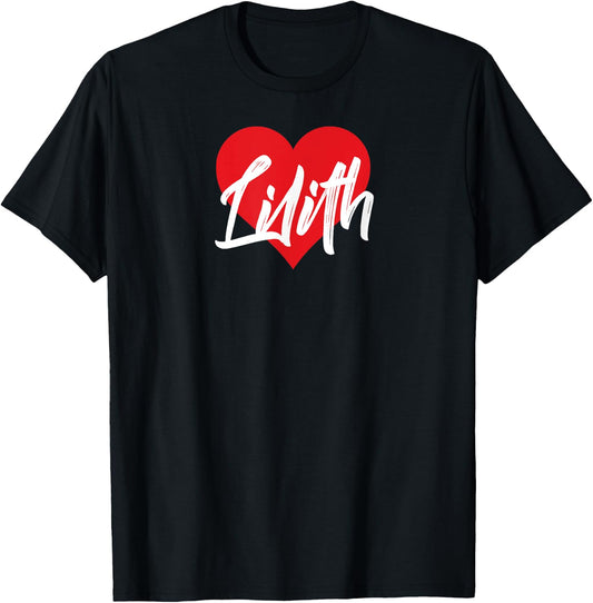 I Love Lilith First Name I Heart Named T-Shirt - T-Shirt | Black