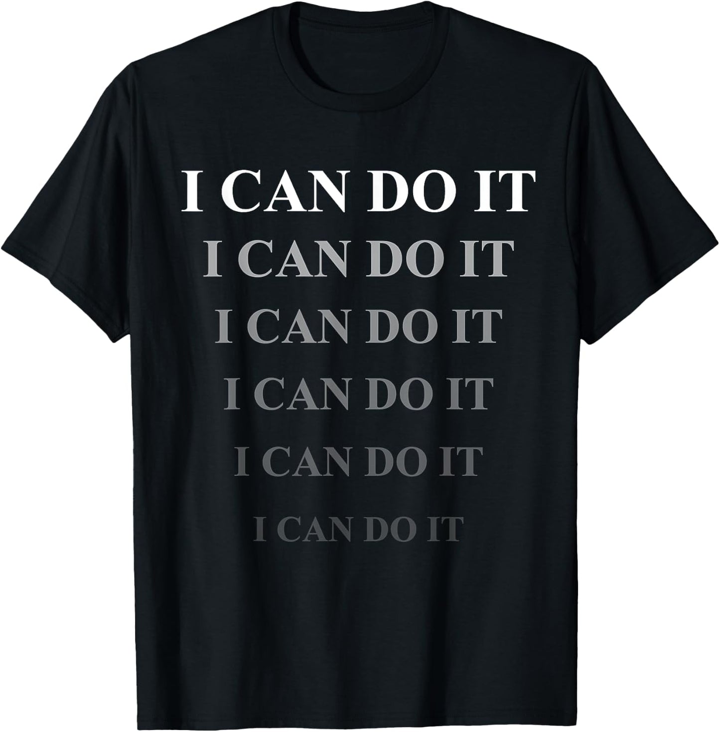 I Can Do it T-Shirt - T-Shirt | Black