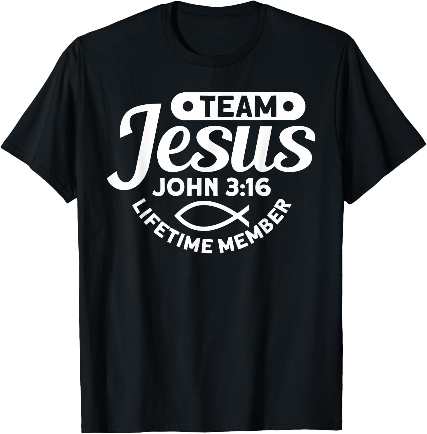 Team Jesus Life Time Member John 3:16 - Funny Religious T-Shirt - T-Shirt | Black