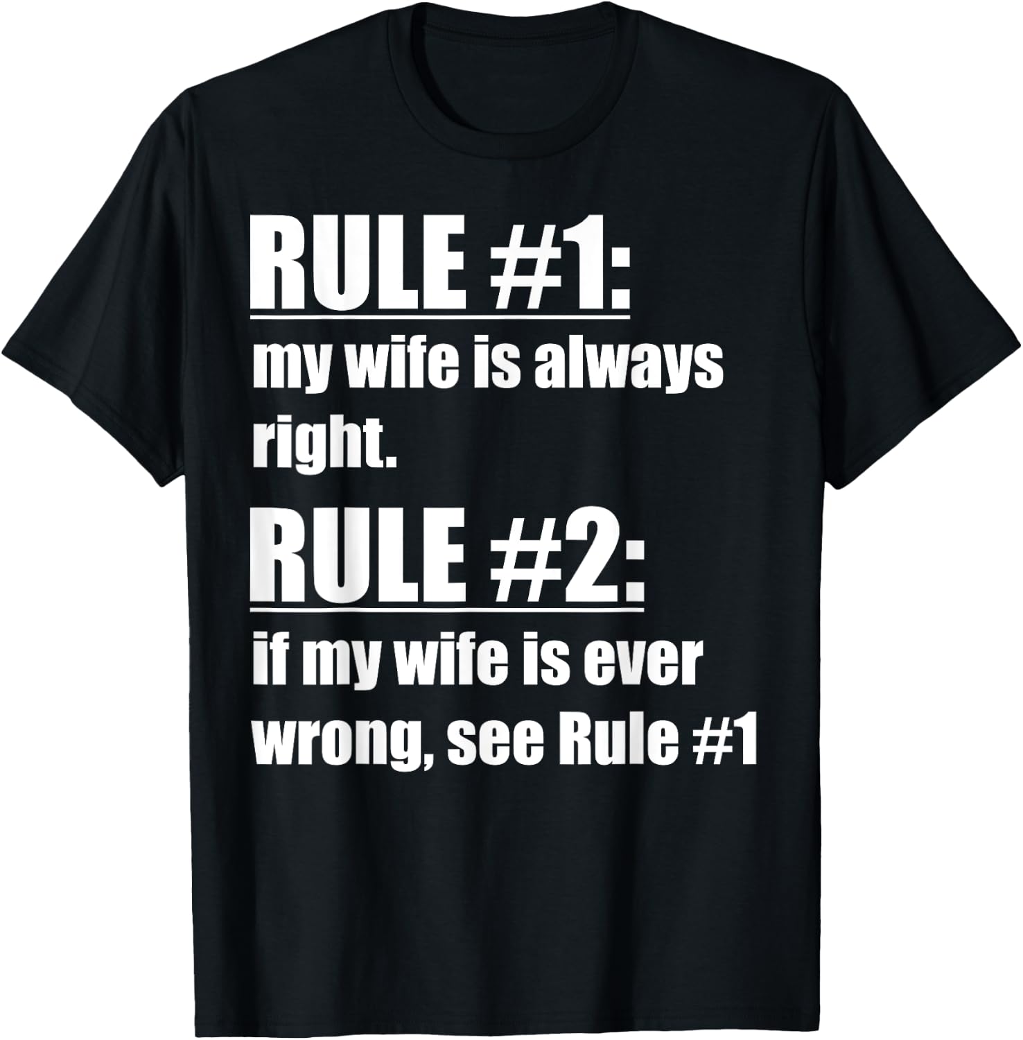 Rule #1 My Wife Is Always Right - Funny Proud Husband T-Shirt - T-Shirt | Black