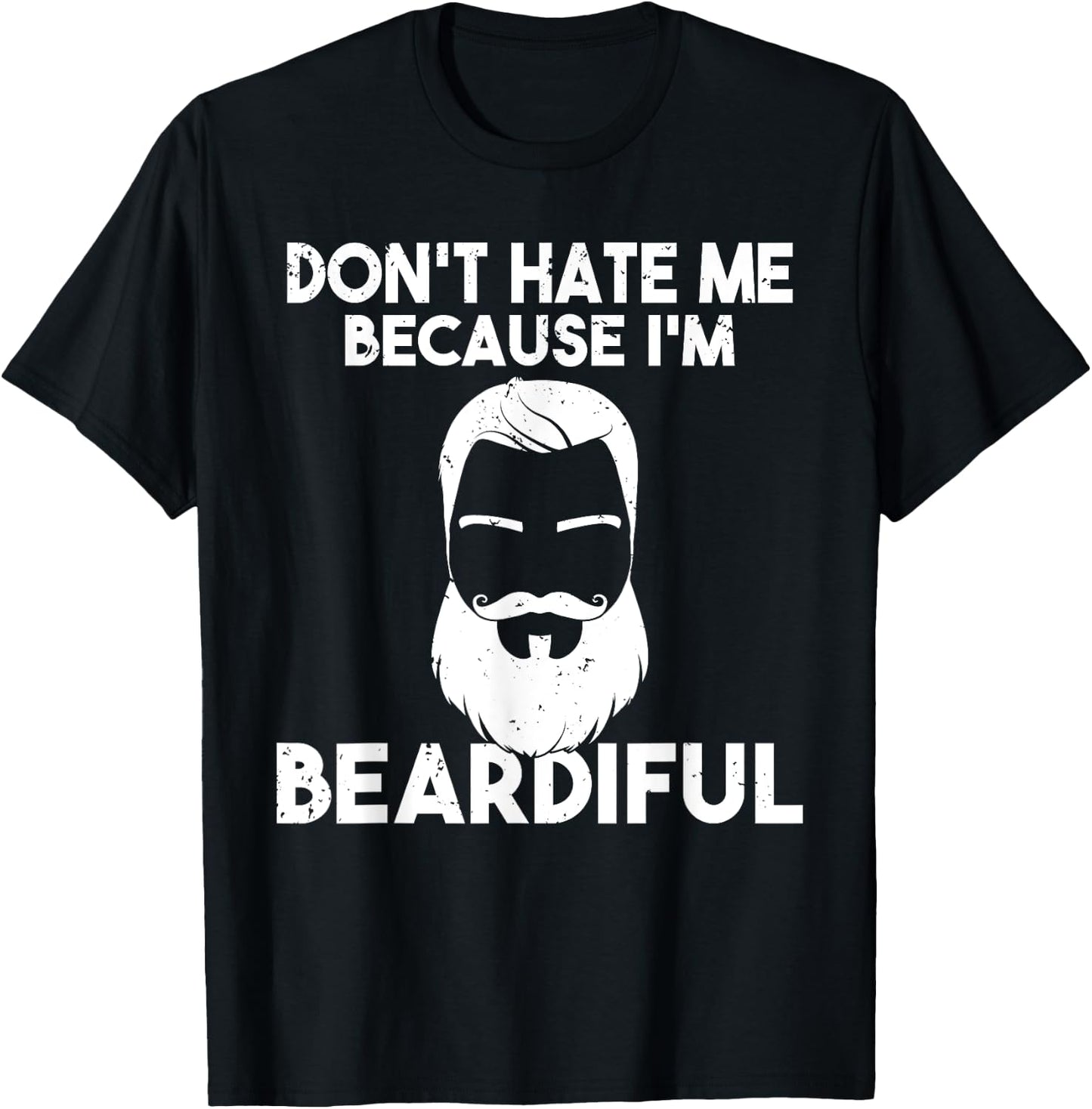 Dont hate me because im beardiful Viking Bearded Men T-Shirt - T-Shirt | Black