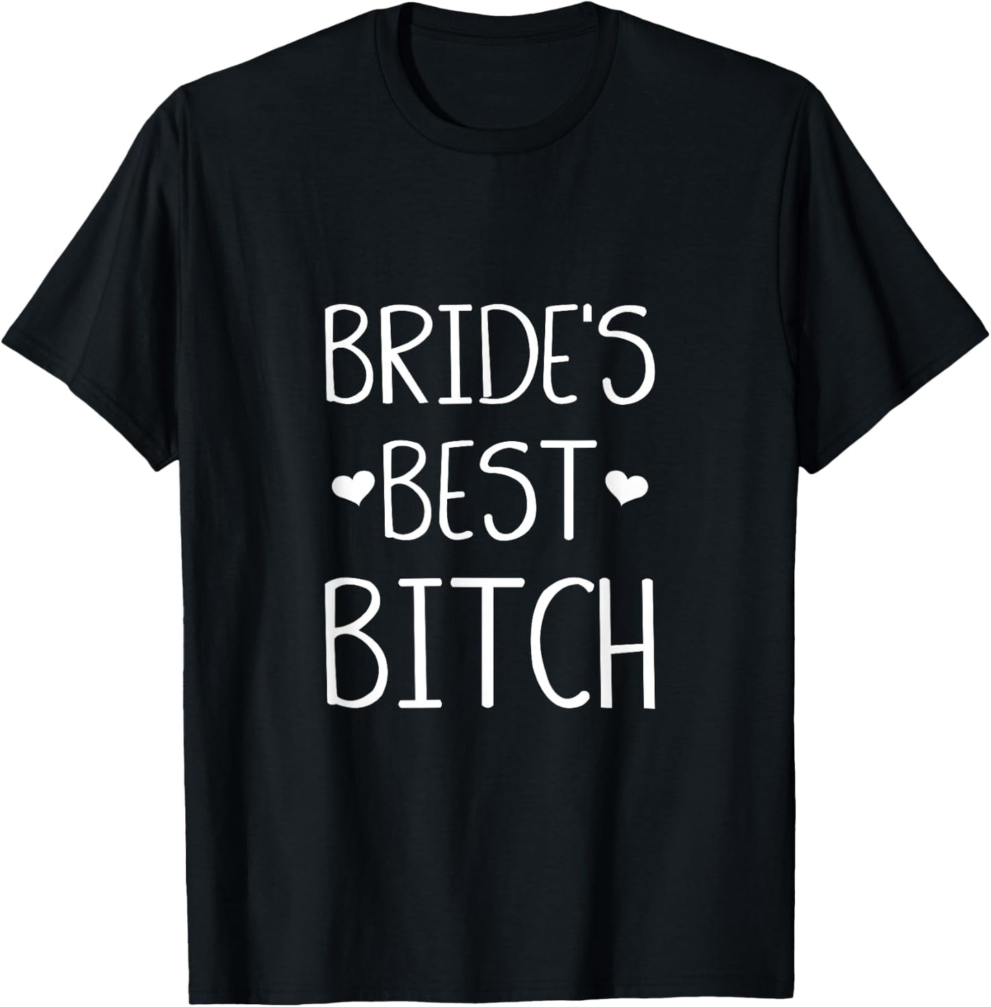 Brides Best Bitch Funny Gift Brides Maids Summer Weddings Men Women T-Shirt - T-Shirt | Black
