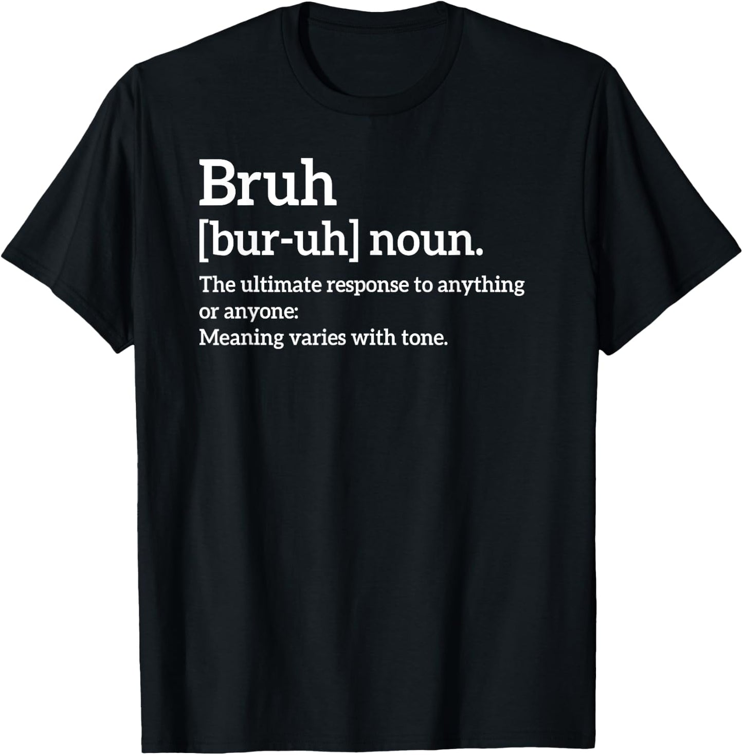 Funny Sarcastic Quotes Bruh Definition Trendy Meme T-Shirt - T-Shirt | Black