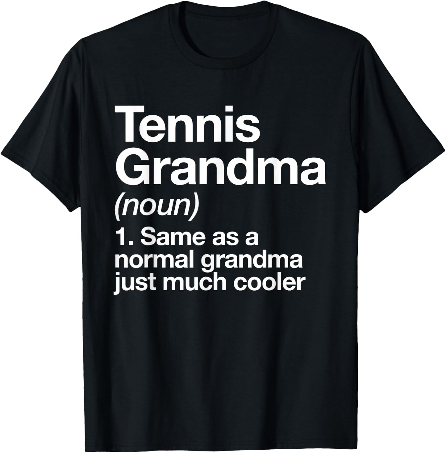 Tennis Grandma Definition Funny Sports T-Shirt - T-Shirt | Black