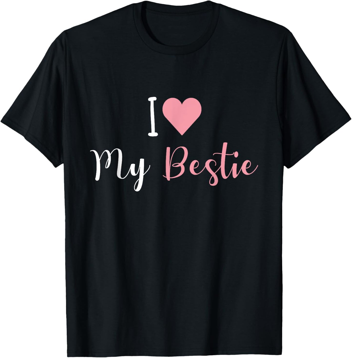 I Love My Bestie I Heart My Bestie BFF Best Friends Matching T-Shirt - T-Shirt | Black