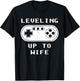Leveling Up To Wife Bachelorette Party Video Gamer T-Shirt - T-Shirt | Black