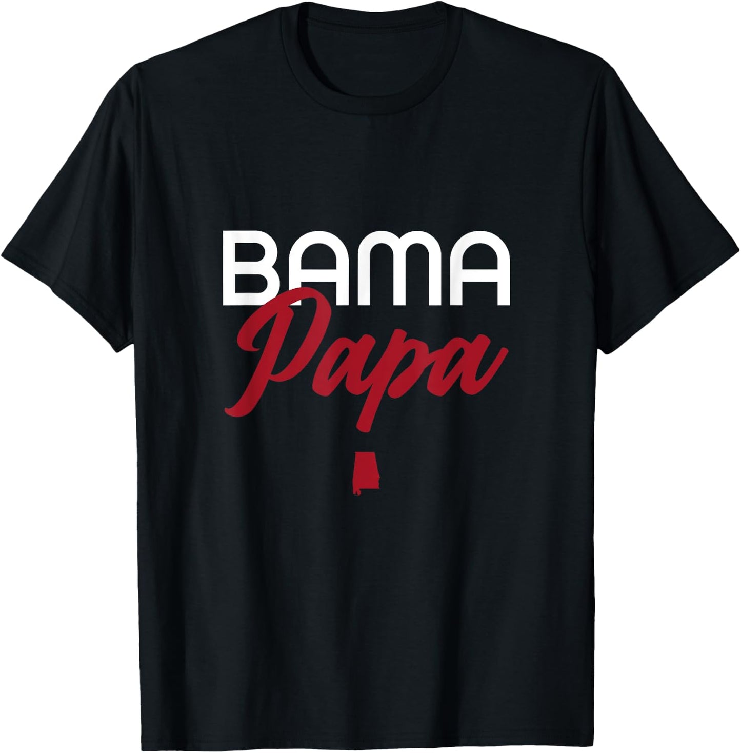 Bama Papa - Alabama Dad, Grandpa T-Shirt - T-Shirt | Black