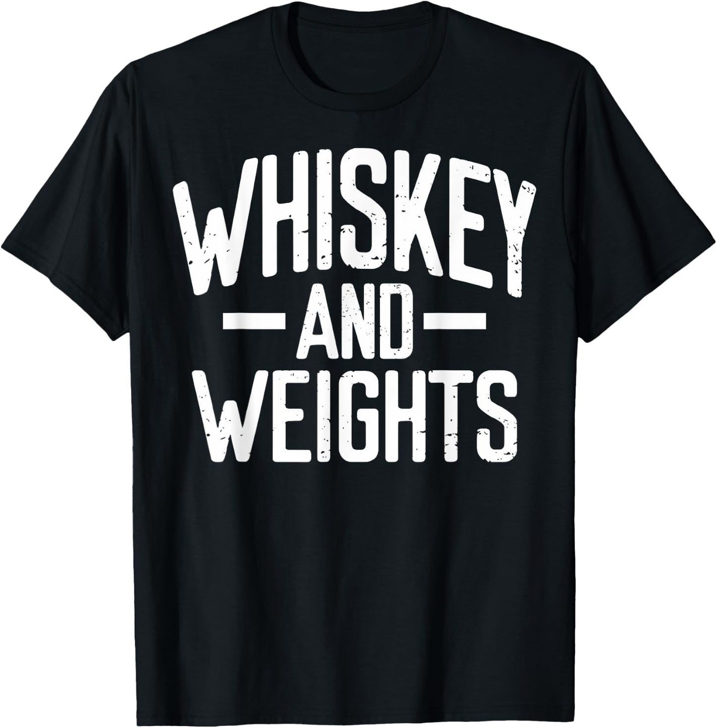 Weightlifting Whiskey And Weights Workout Related Gym Lovers T-Shirt - T-Shirt | Black
