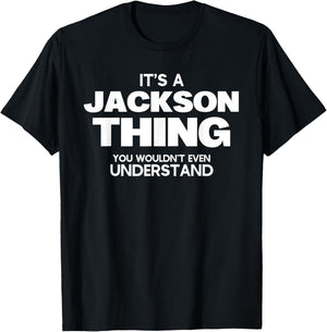 Funny Family Reunion - It's a Jackson Thing - Family Name T-Shirt - T-Shirt | Black