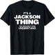 Funny Family Reunion - It's a Jackson Thing - Family Name T-Shirt - T-Shirt | Black