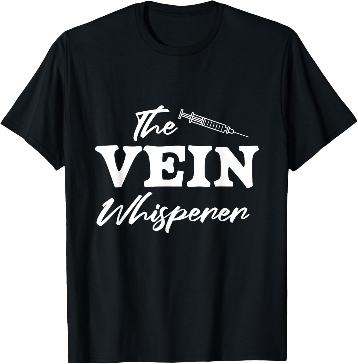 Vein Whisperer Phlebotomist Medical Nurse Blood Phlebotomy T-Shirt - T-Shirt | Black
