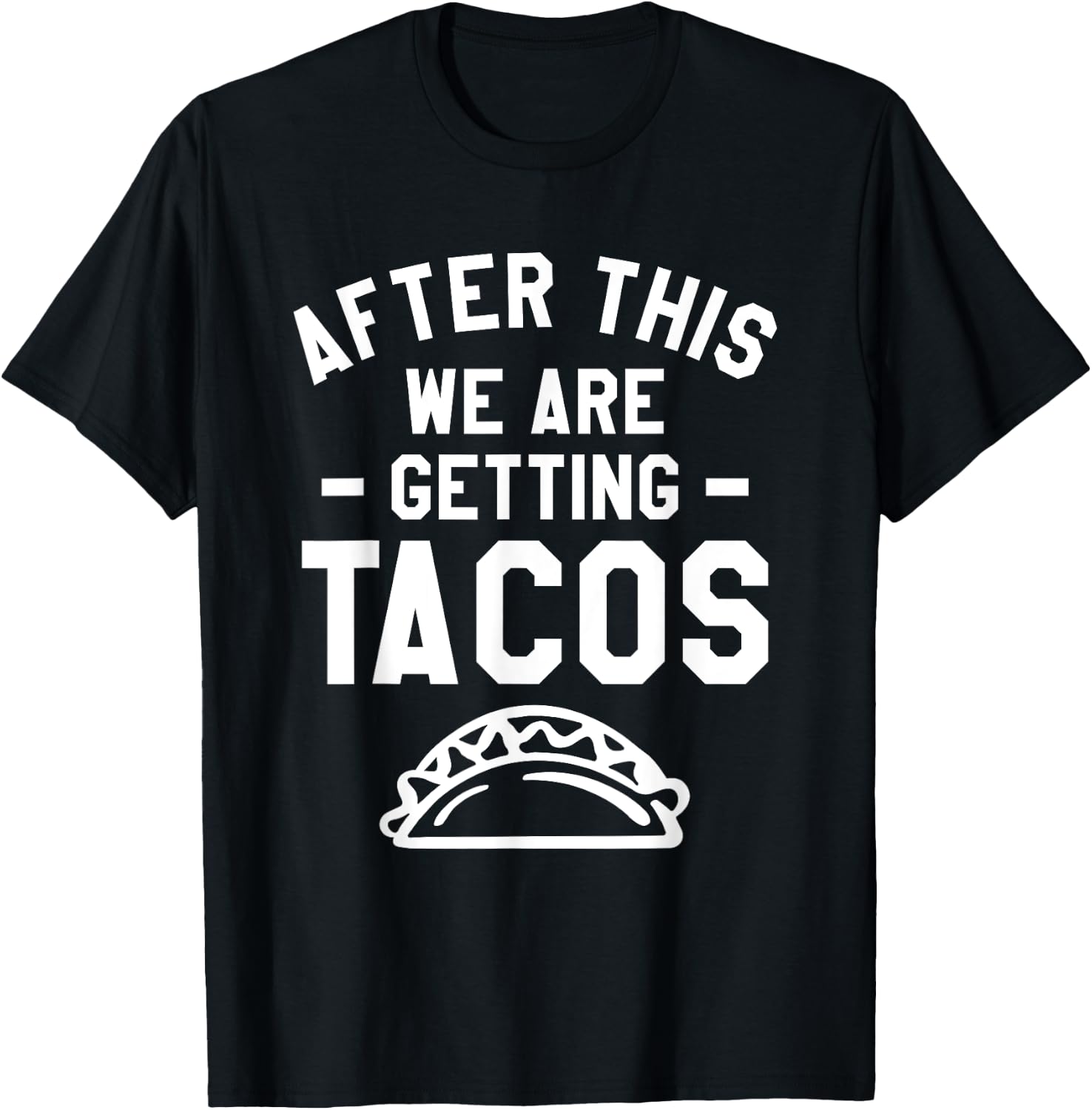 After This We Are Getting Tacos Running Marathoner Marathon T-Shirt - T-Shirt | Black