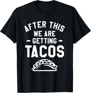 After This We Are Getting Tacos Running Marathoner Marathon T-Shirt - T-Shirt | Black