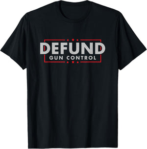 2nd Amendment - Defund Gun Control - Pro Gun T-Shirt - T-Shirt | Black