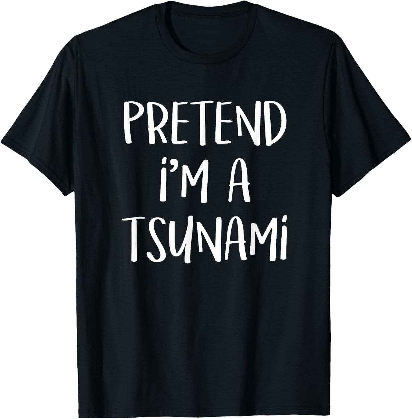 Pretend I'm A Tsunami Costume Funny Geology Halloween Party T-Shirt - T-Shirt | Black