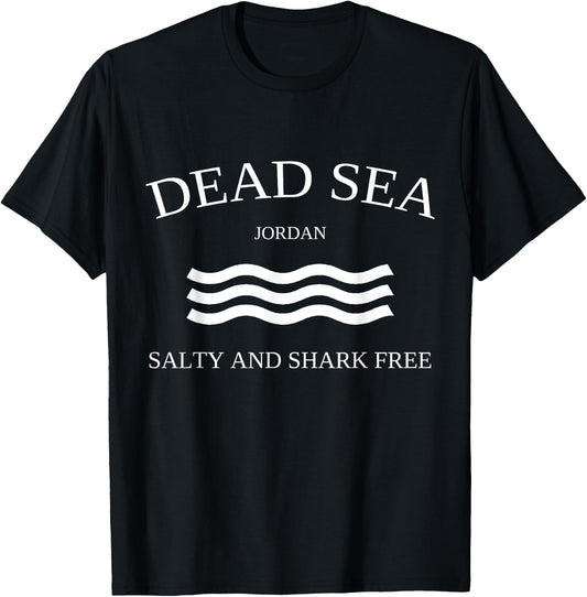 Dead Sea Salty Shark Free Funny Jordan Travel T-Shirt - T-Shirt | Black