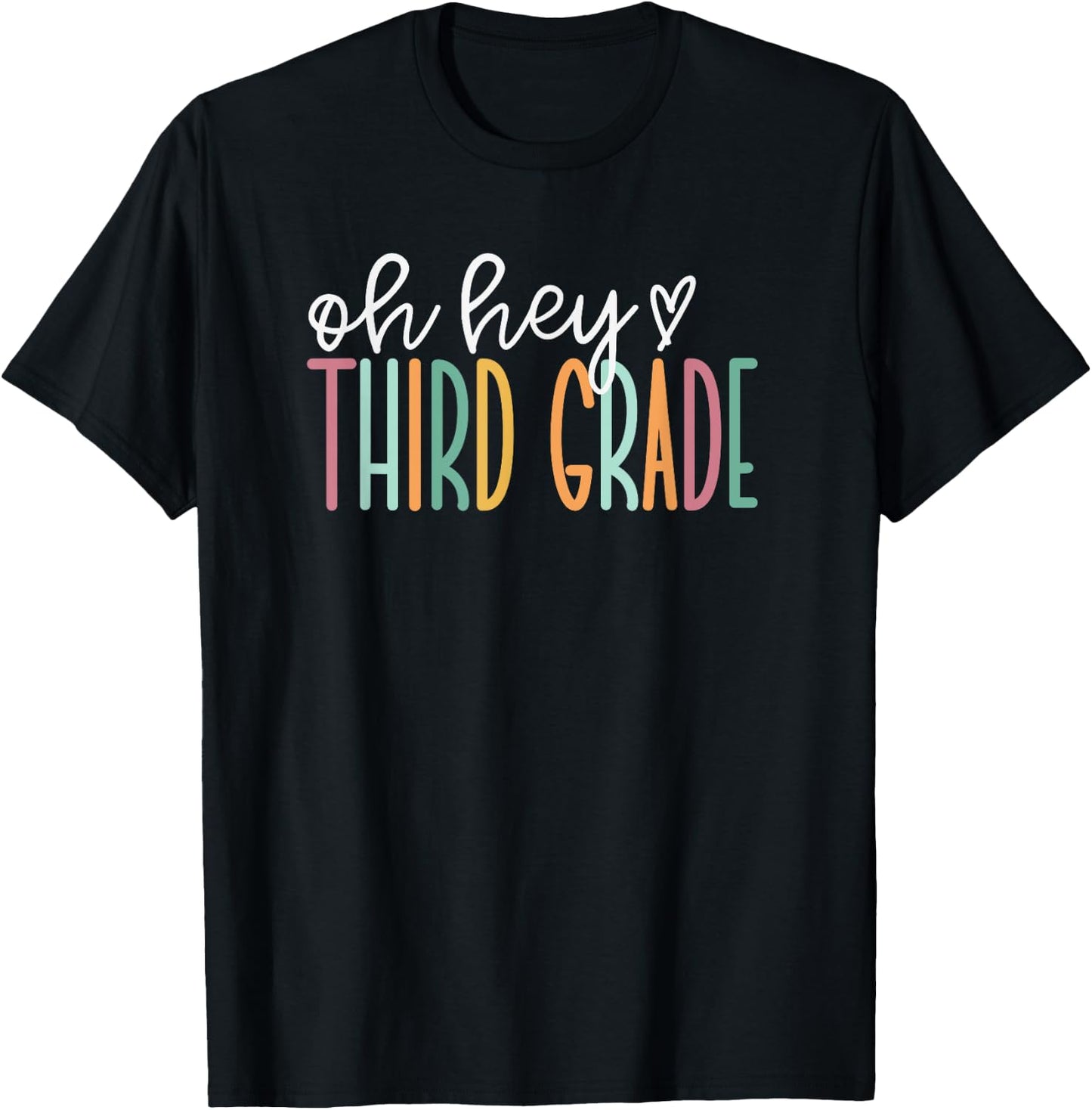 Oh Hey Third, Cute 3rd Grade Team T-Shirt - T-Shirt | Black