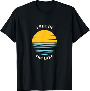 I PEE IN THE LAKE Funny Summer Vacation Boating Swimming Women Girls Kids T-Shirt - T-Shirt | Black