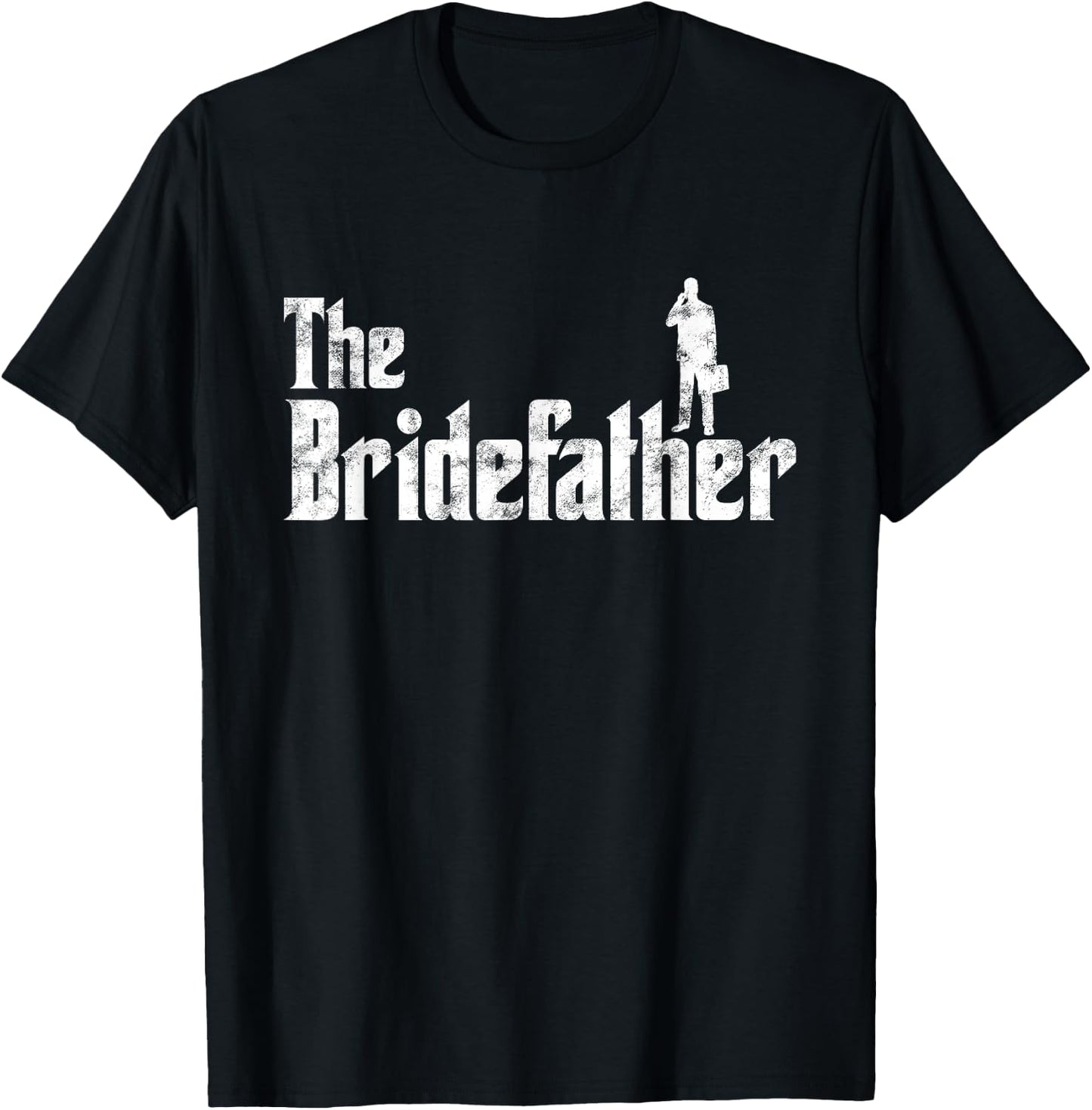 The Bridefather Men Father of the Bride Dad Funny Gift T-Shirt - T-Shirt | Black