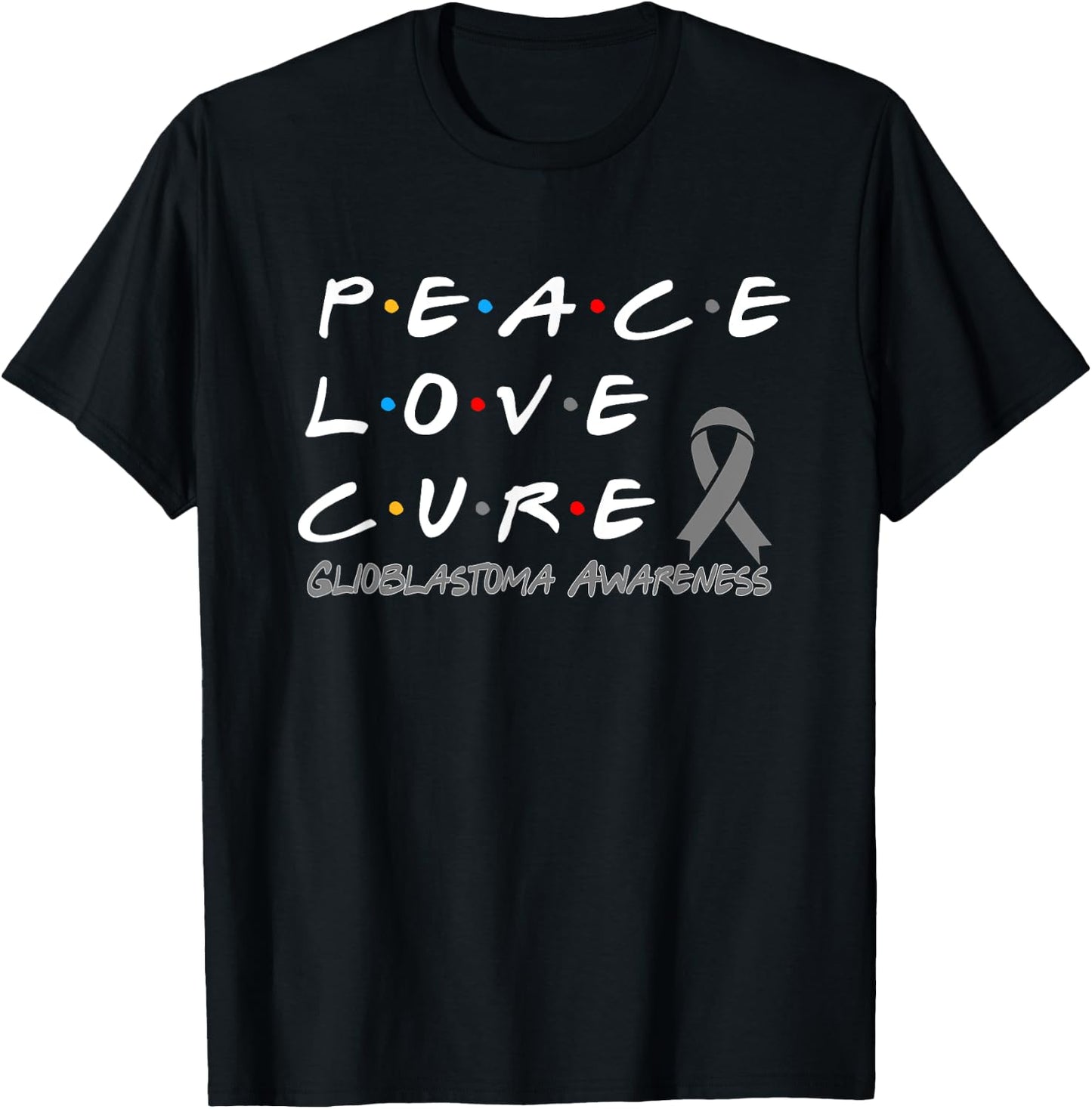 Glioblastoma Awareness Peace Love Cure T-Shirt - T-Shirt | Black