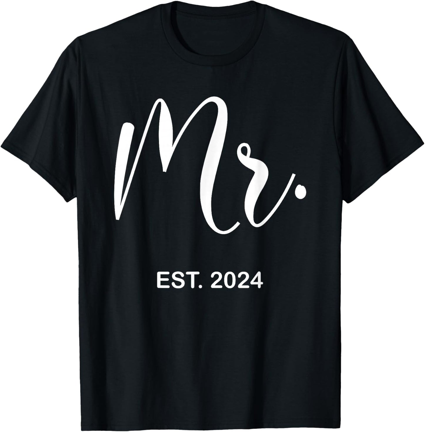 Mr. Est. 2024 Just Married Wedding Hubby Mr & Mrs Men T-Shirt - T-Shirt | Black