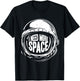 I Need More Space Cool Astronaut Space Helmet Costume T-Shirt - T-Shirt | Black
