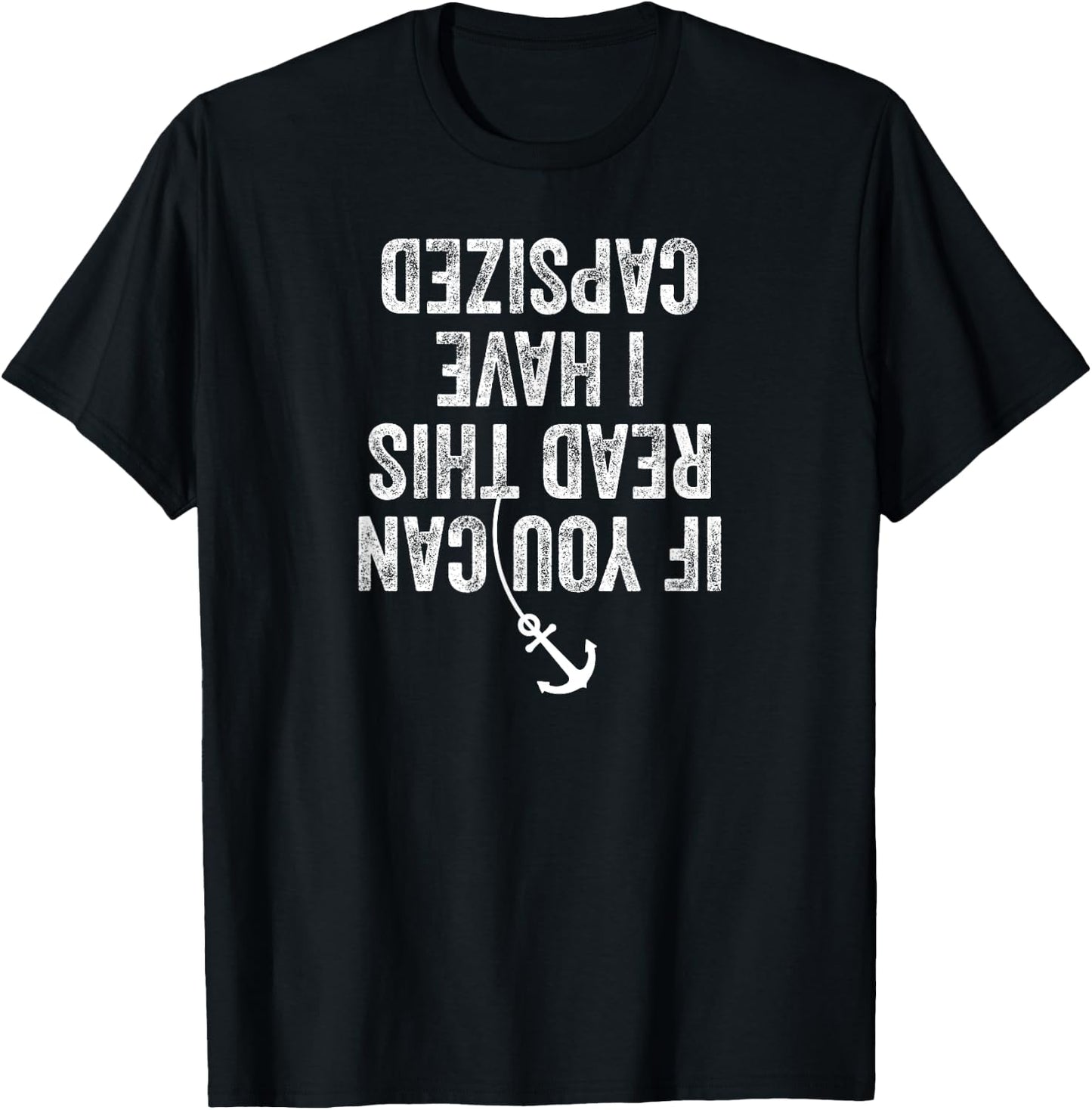 If You Can Read This I have capsized cruise ship vacation T-Shirt - T-Shirt | Black