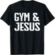 Gym and Jesus | Christian Workout Gym and Jesus T-Shirt - T-Shirt | Black