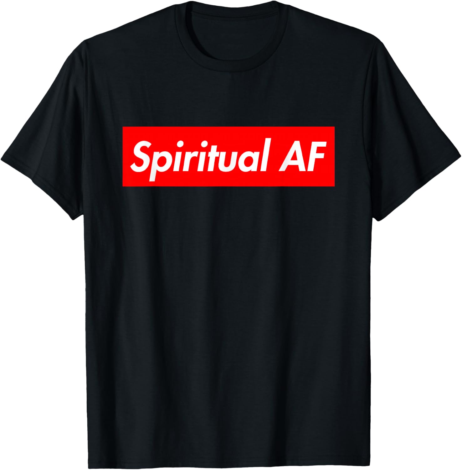 Spiritual AF T-Shirt - T-Shirt | Black