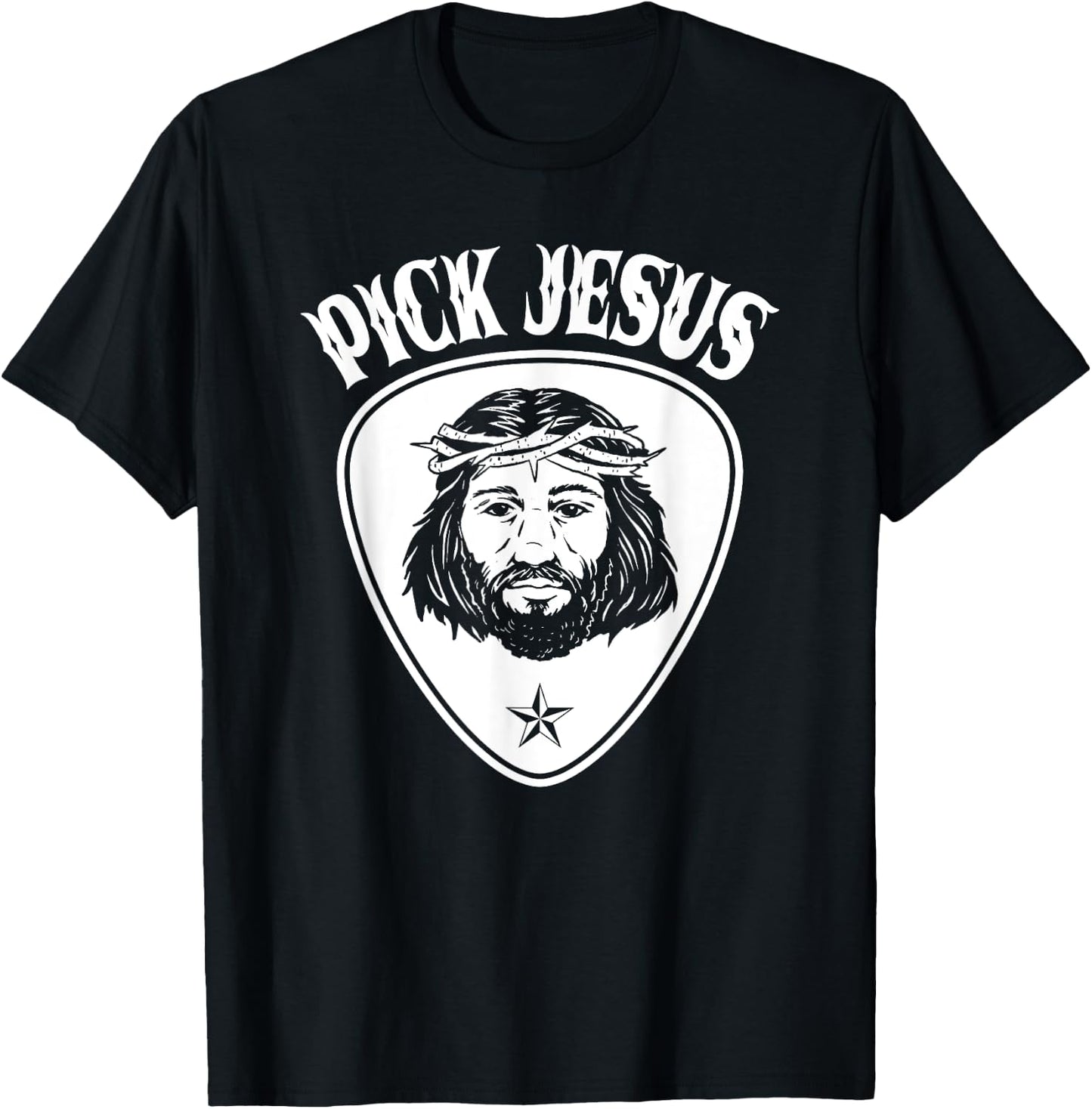 Pick Jesus, Funny Christian Musician Guitar Pick T-Shirt - T-Shirt | Black