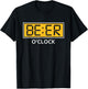 Beer o clock Funny Beerfest Beer Drinking T-Shirt - T-Shirt | Black