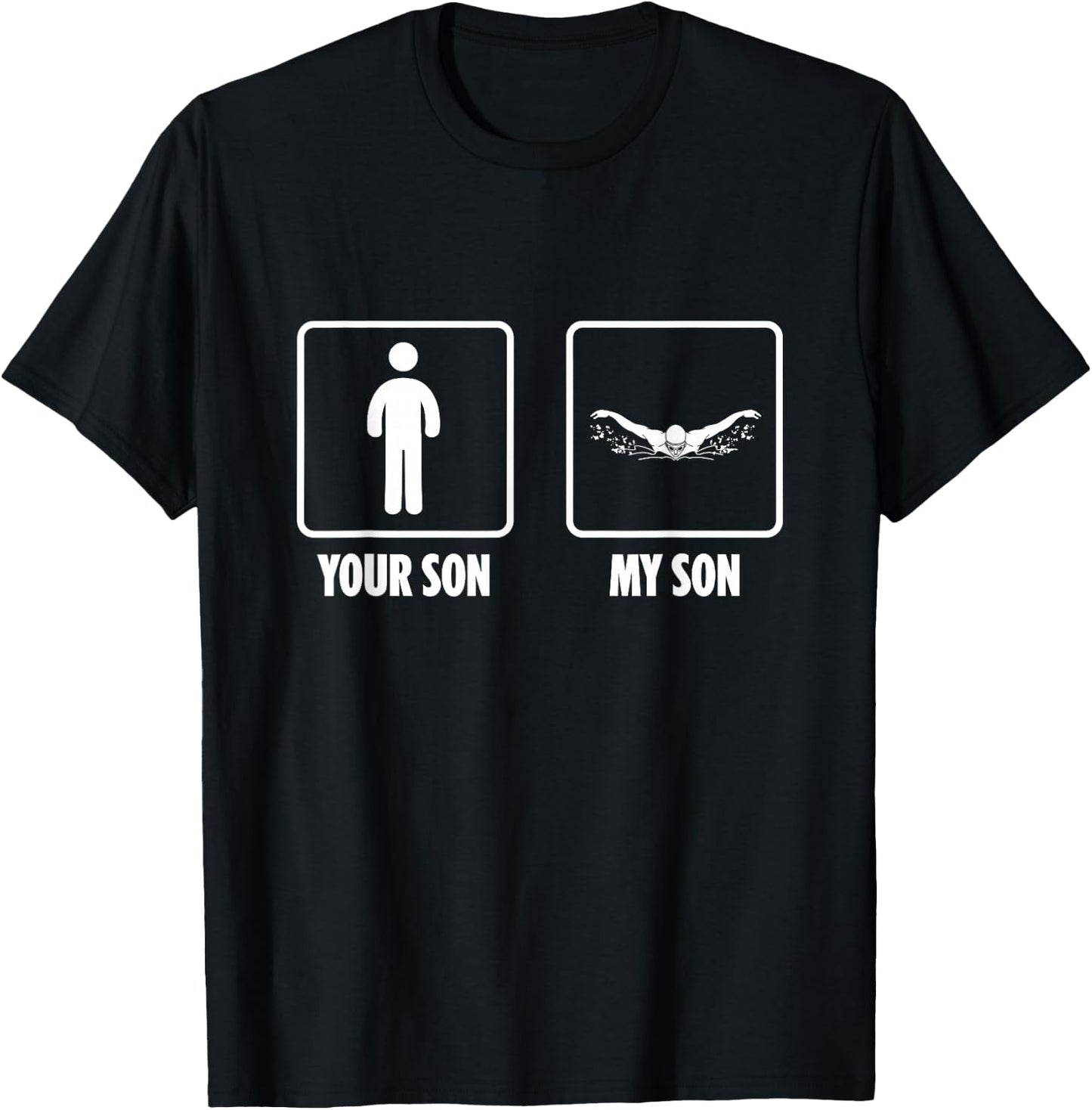 Swimmer Your Son My Son Swimming Watersports Swim T-Shirt - T-Shirt | Black