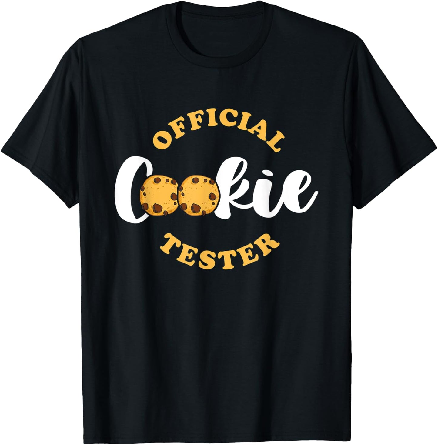Official Cookie Tester for a Baking Team Cookie T-Shirt - T-Shirt | Black