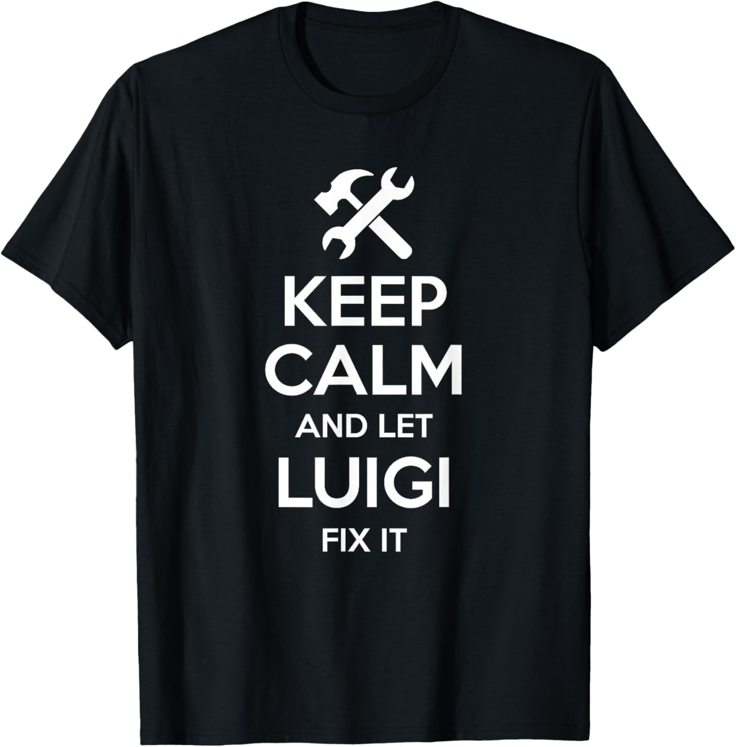 LUIGI Fix Quote Funny Birthday Personalized Name Gift T-Shirt - T-Shirt | Black