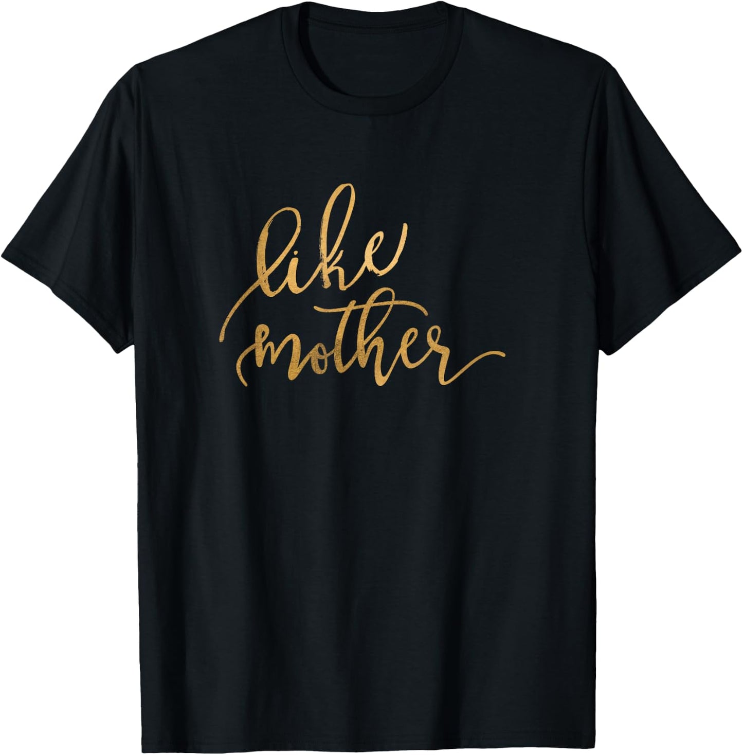 Cute Like Mother Like Daughter Matching Mom Best Friend Life T-Shirt - T-Shirt | Black