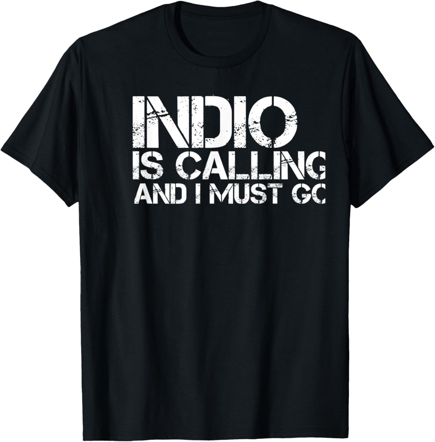 INDIO CA CALIFORNIA Funny City Trip Home Roots USA Gift T-Shirt - T-Shirt | Black