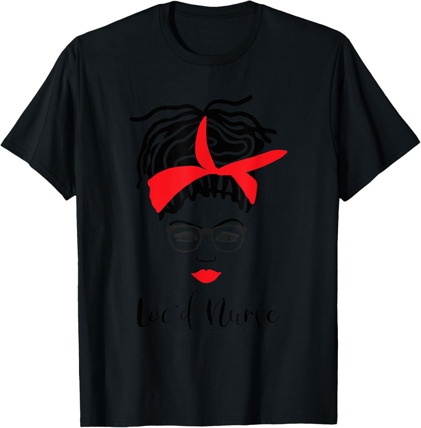 Loc'd Nurse With Glasses Locs RN LPN T-Shirt - T-Shirt | Black