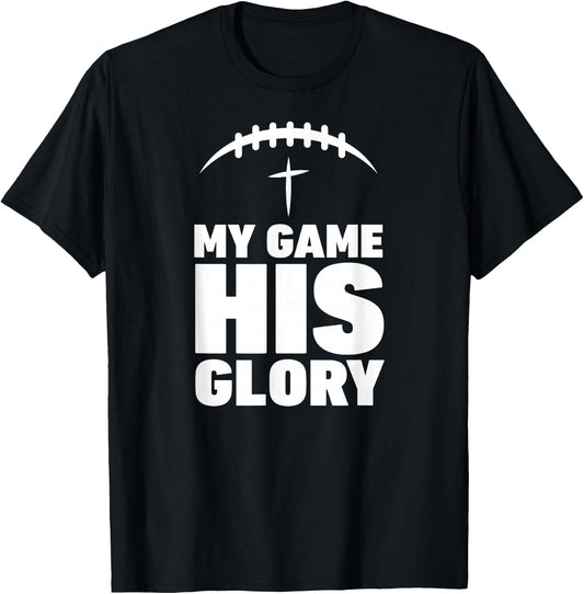 My Game his Glory Football Christian Jesus Shirt Winner Men T-Shirt - T-Shirt | Black