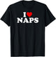 I Love Naps - Heart T-Shirt - T-Shirt | Black