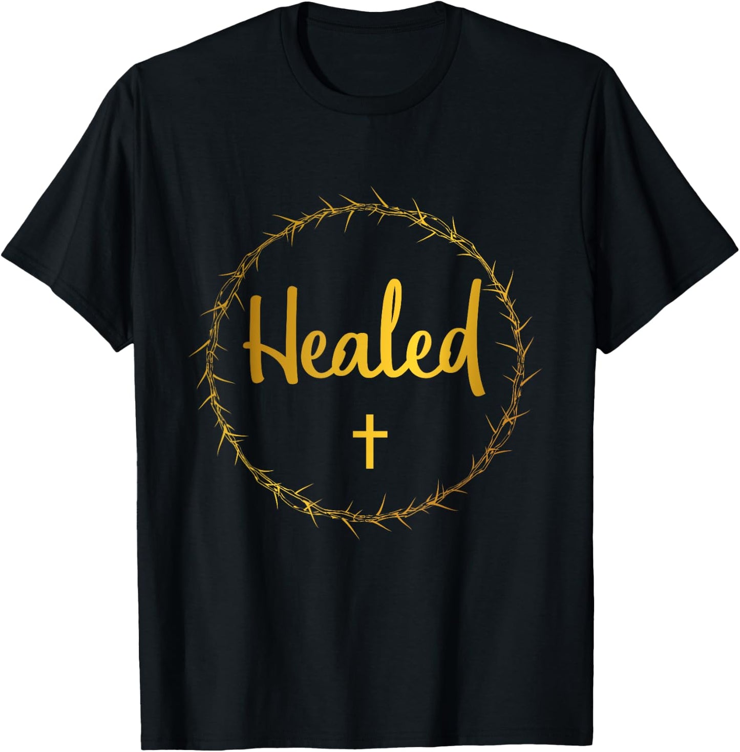 Easter Healed Shirt Christian By His Stripes I Am Healed T-Shirt - T-Shirt | Black