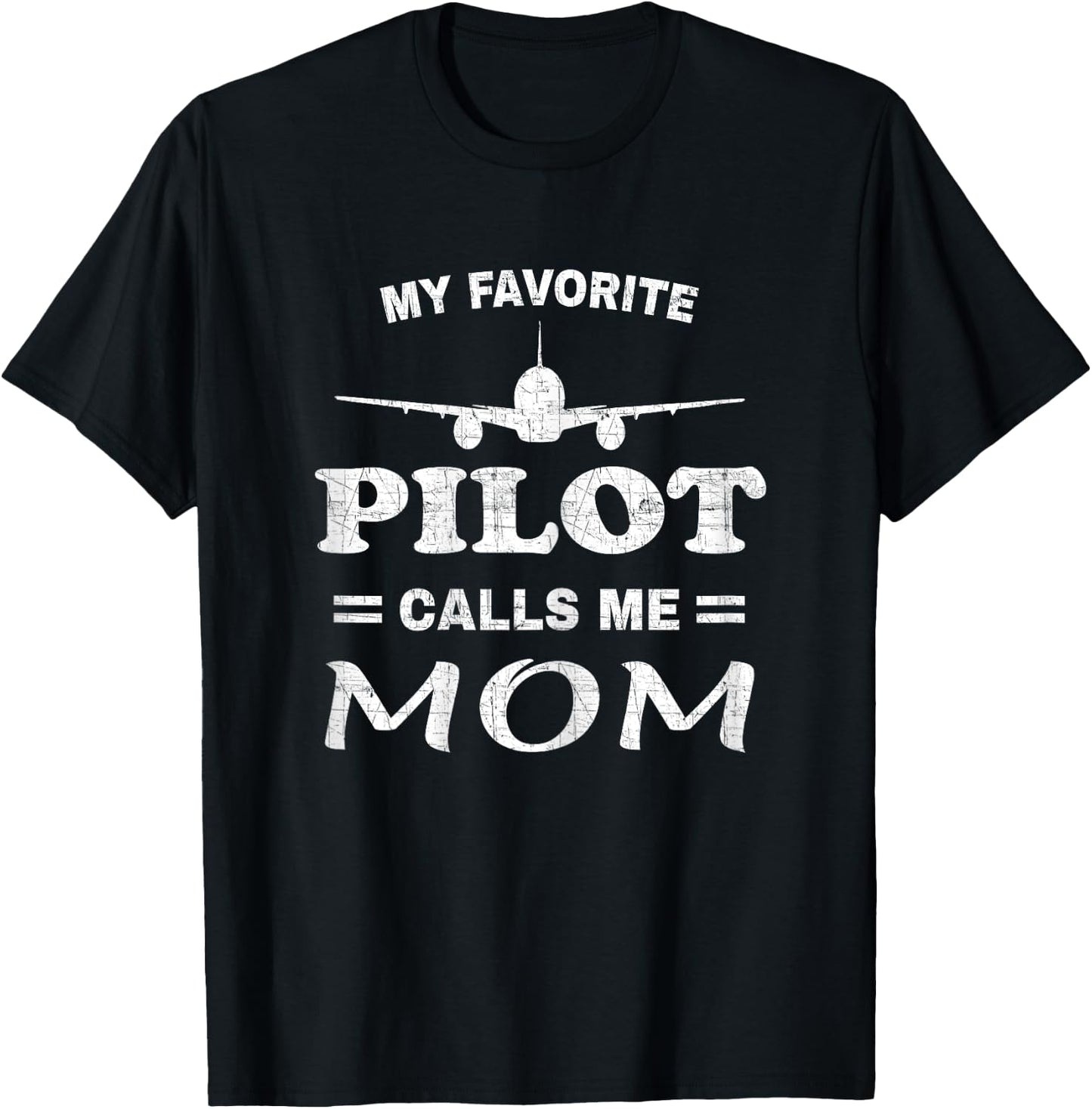 Mom Pilot Shirt Mothers Day My Favorite Pilot Calls Me Mom T-Shirt - T-Shirt | Black
