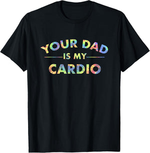 Your Dad Is My Cardio Funny DILF Workout Gym Women T-Shirt - T-Shirt | Black