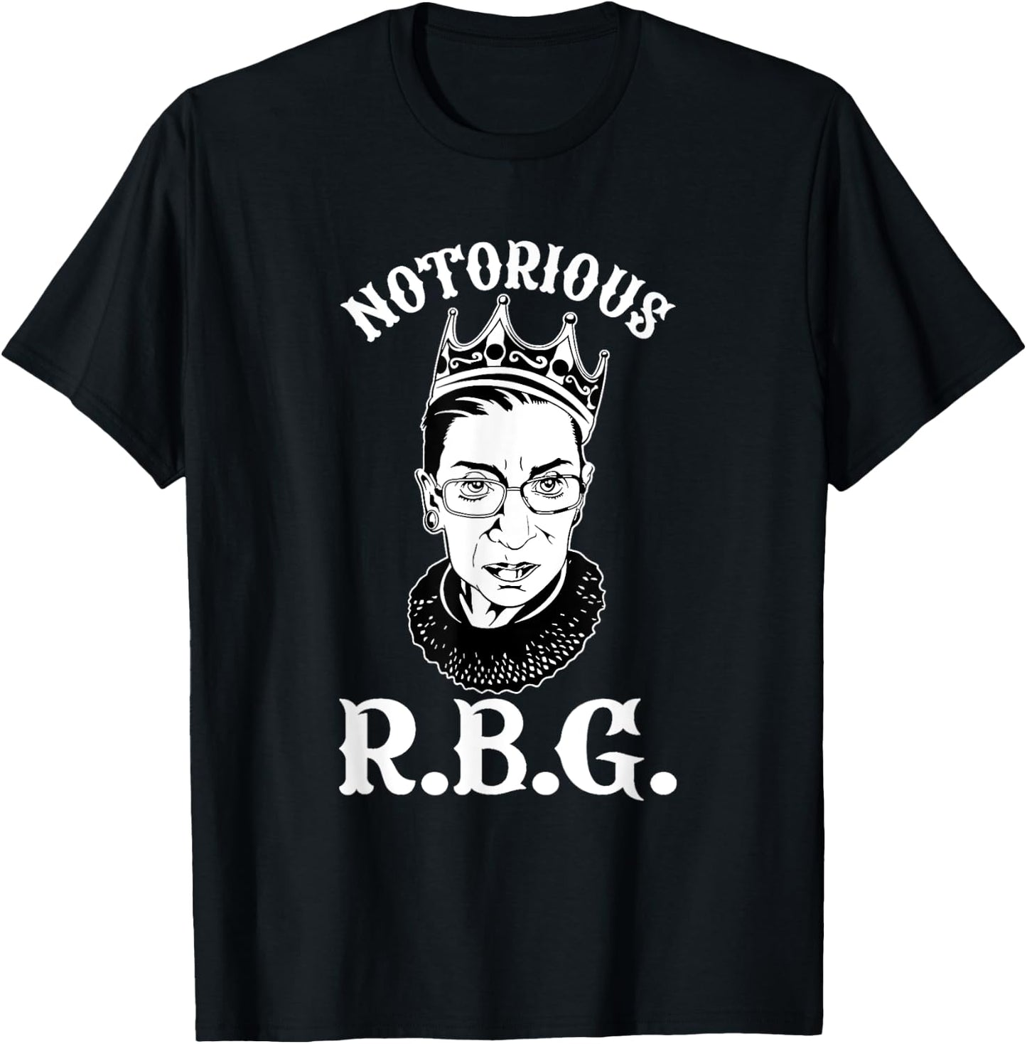 Notorious Ruth Bader Ginsburg RBG Queen Crown Rights T-Shirt - T-Shirt | Black
