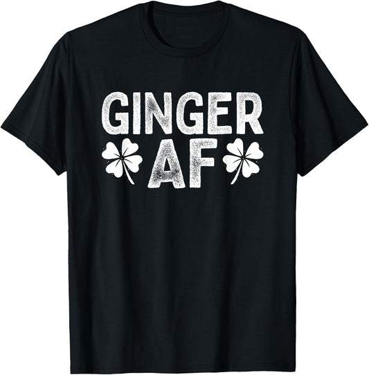 Funny Redhead Irish Ginger AF St Patricks Day Drinking Women T-Shirt - T-Shirt | Black