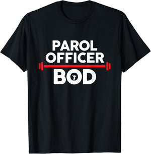 Parol Officer Bod, Funny Parol Officer Body Exercise Gym T-Shirt - T-Shirt | Black