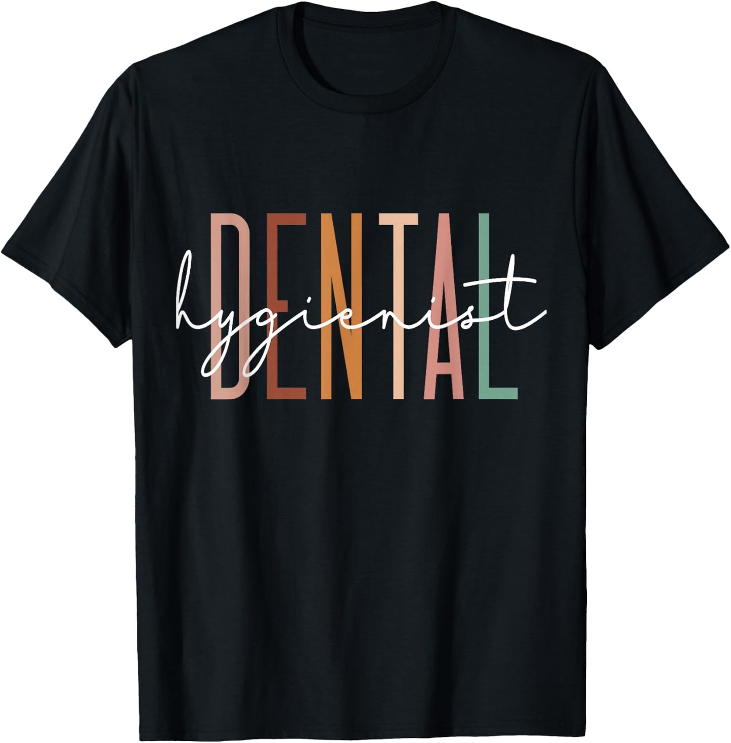 Dental Hygienist Dental Assistant Dentist Appreciation T-Shirt - T-Shirt | Black