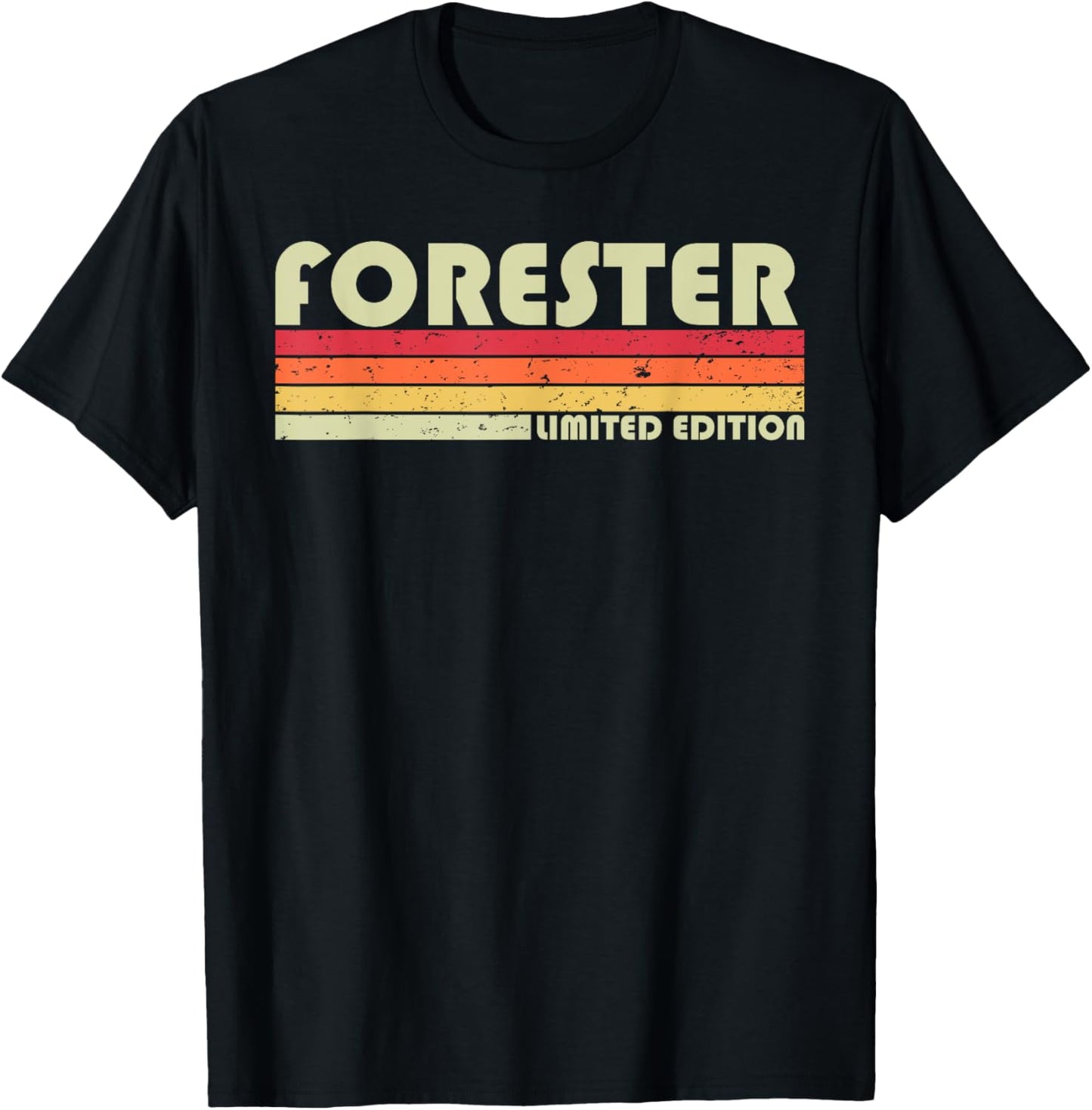 FORESTER Funny Job Title Profession Birthday Worker Idea T-Shirt - T-Shirt | Black